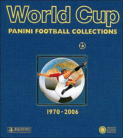 World cup : Panini football collections : 1970-2006