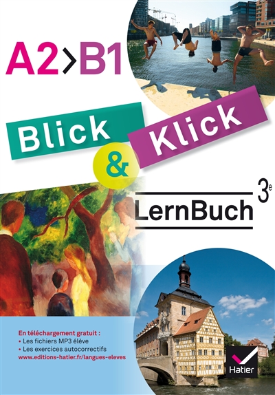 Blick & klick, 3e, A2-B1 : LernBuch