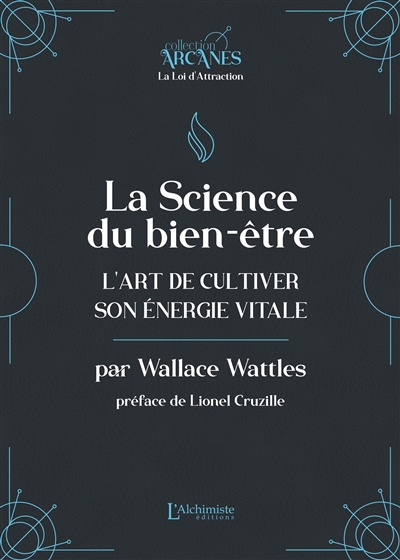 La science du bien-être : l'art de cultiver son énergie vitale