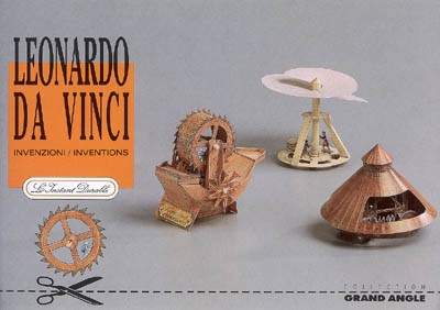 Leonardo da Vinci : invenzioni = inventions