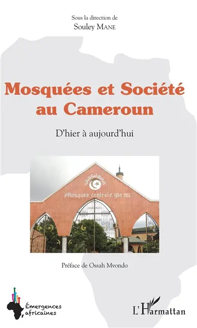 Mosquées et société au Cameroun : d'hier à aujourd'hui