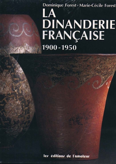 La dinanderie française : 1900-1950