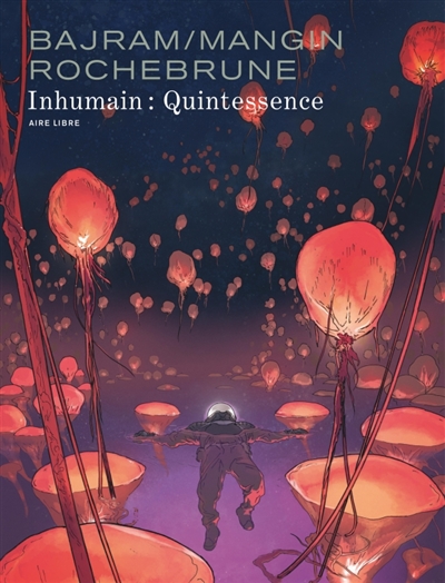 Inhumain. Quintessence