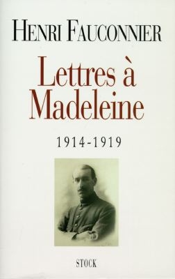 Lettres à Madeleine, 1914-1919