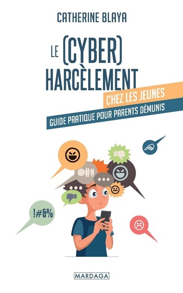 Le (cyber)harcèlement chez les jeunes : guide pratique pour parents démunis
