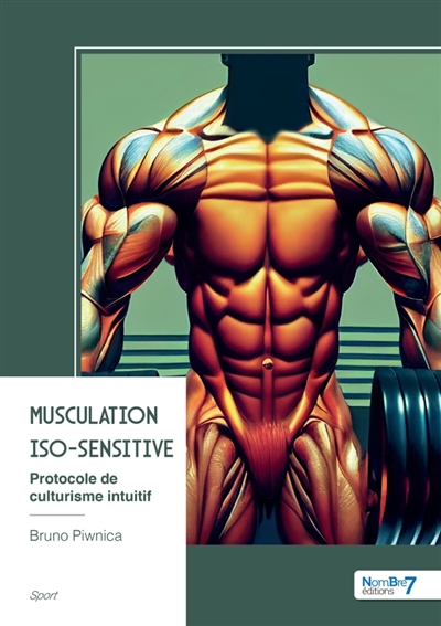 Musculation Iso-Sensitive :...