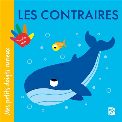 Mes petits doigts curieux :...
