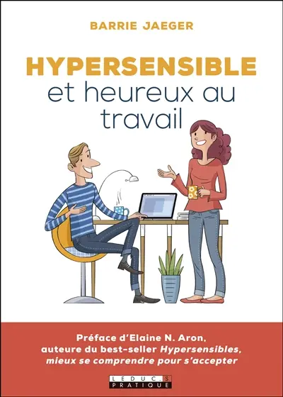 Hypersensible et heureux au travail