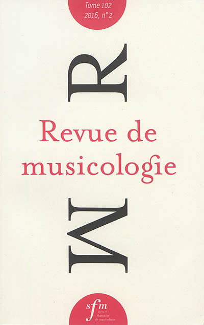 Revue de musicologie, n° 2 (2016)
