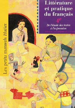Littérature et pratique du français, 4e : de l'étude des textes à l'expression