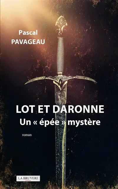 Lot et Daronne un "épée" mystère