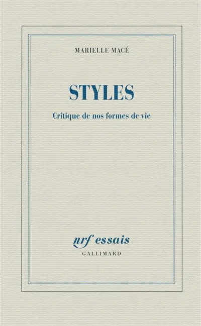 Styles : critique de nos formes de vie