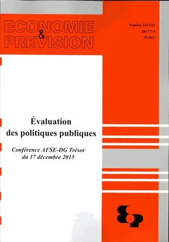 Economie et prévision, n° 211. Evaluation des politiques publiques : conférence AFSE-DG trésor du 17 décembre 2015