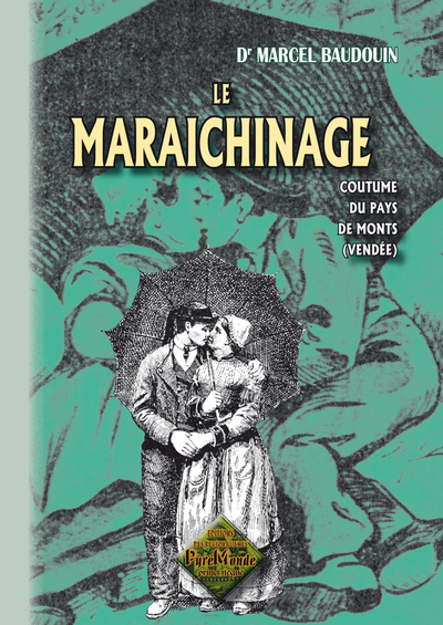 Le maraichinage : coutume...