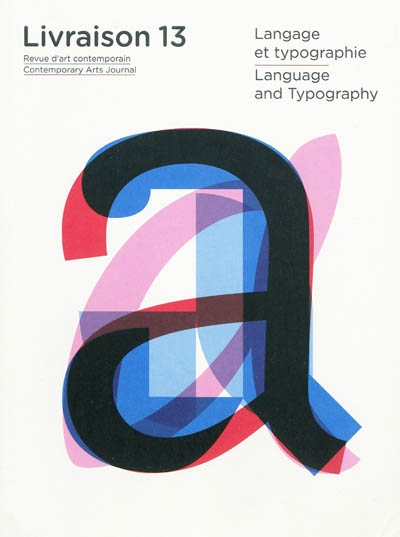 Livraison, n° 13. Langage et typographie. Language and typography