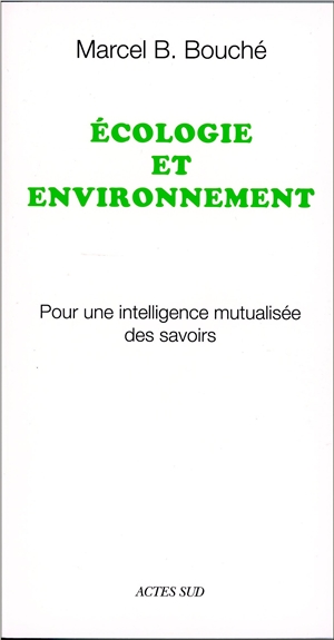 Ecologie et environnement : pour une intelligence mutualisée des savoirs
