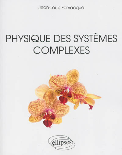 Physique des systèmes complexes