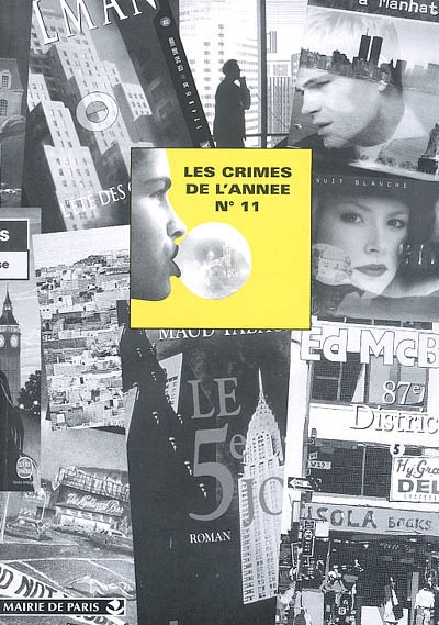 Crimes de l'année (Les), n° 11. Les crimes de l'année : sélection critique des ouvrages policiers parus entre août 2000 et août 2001