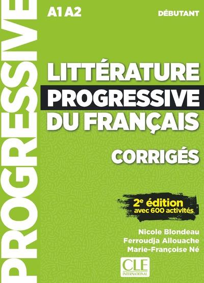 Littérature progressive du français, corrigés : A1-A2 débutant : avec 600 activités