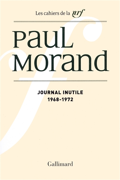 Journal inutile. Vol. 1. 1968-1972