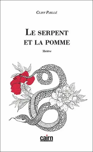 Le serpent et la pomme : théâtre