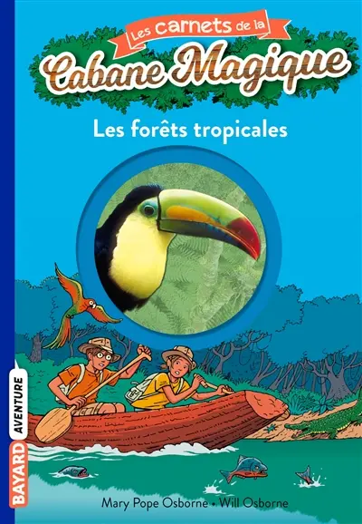 Les carnets de la Cabane magique. Vol. 5. Les forêts tropicales