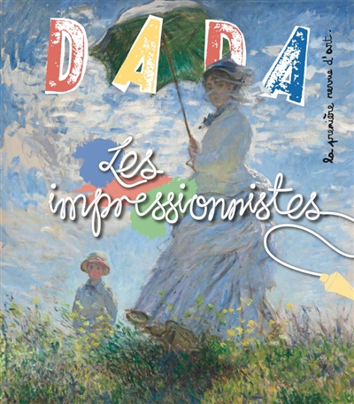 Dada, n° 235. Les impressionnistes