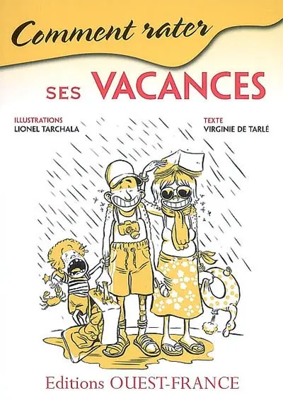 Comment rater ses vacances