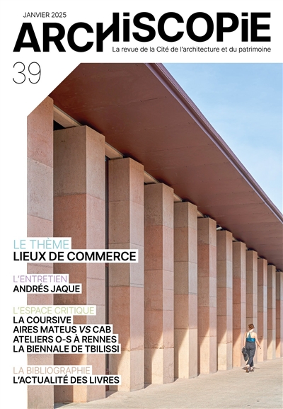 Archiscopie, n° 39. Lieux de commerce