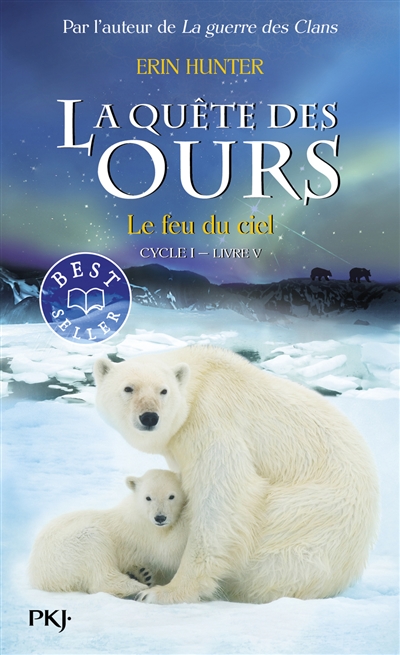 La quête des ours : cycle 1. Vol. 5. Le feu du ciel