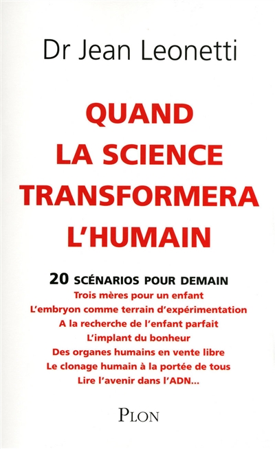 Quand la science transformera l'humain : 20 scénarios pour demain
