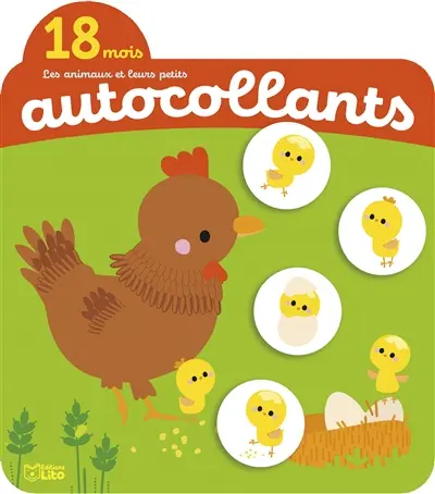Les animaux et leurs petits, autocollants, 18 mois : les animaux de la ferme : poule et poussins