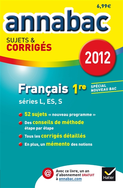 Français 1re, séries générales L, ES, S, 2012 : spécial nouveau bac