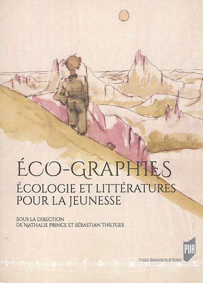 Eco-graphies : écologie et littératures pour la jeunesse