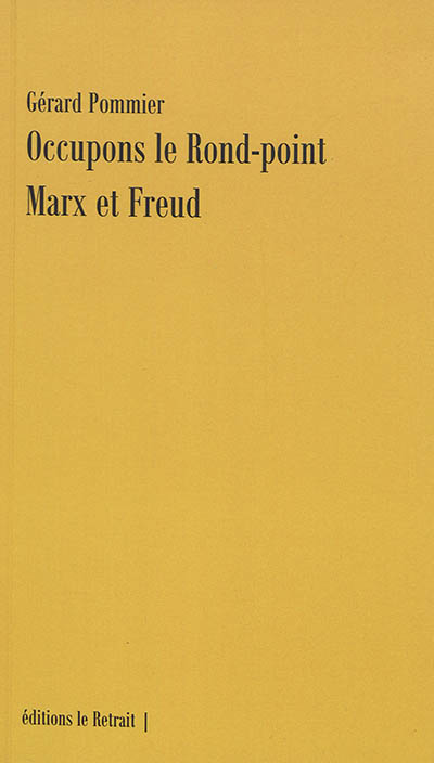 Occupons le rond-point Marx et Freud