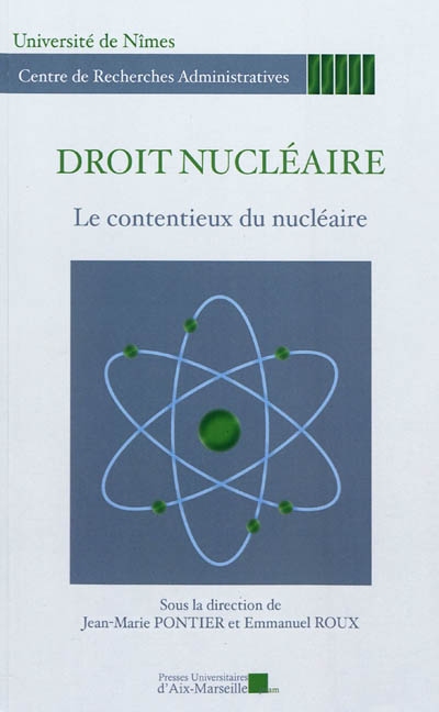 Droit nucléaire : le contentieux du nucléaire : journée d'études du 20 octobre 2010