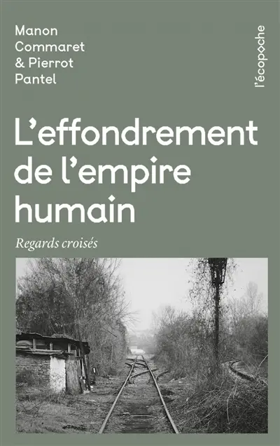 L'effondrement de l'empire humain : regards croisés