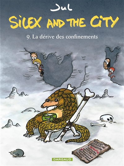 Silex and the city. Vol. 9. La dérive des confinements