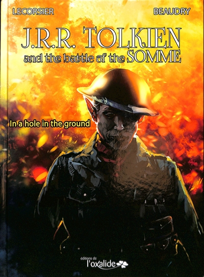 J.R.R. Tolkien and the battle of the Somme : in a hole in the ground