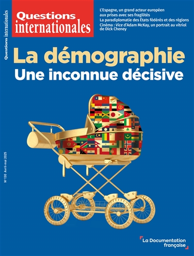 Questions internationales, n° 130. La démographie : une inconnue décisive