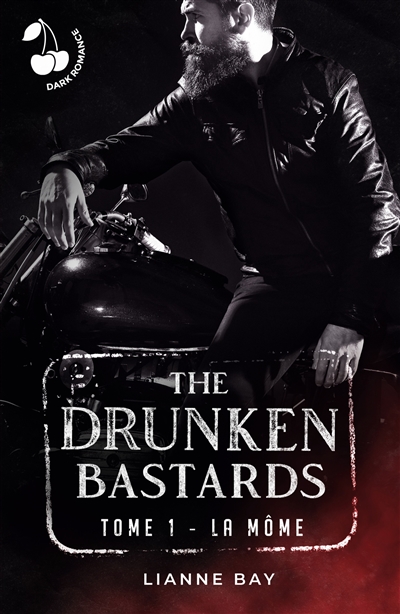 The Drunken Bastards : Tome 1 : La Môme