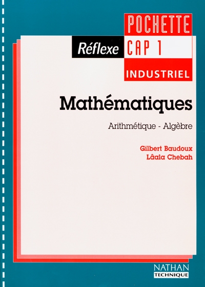 Mathématiques, CAP 1 industriel : arithmétique, algèbre : pochette de l'élève