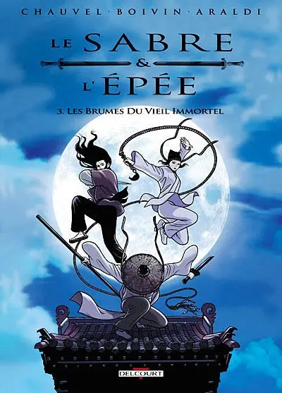 Le sabre & l'épée : tomes 1 et 3