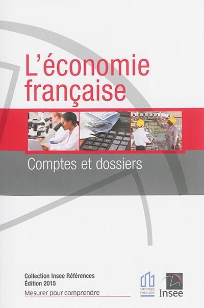 L'économie française : comptes et dossiers : rapports sur les comptes de la nation 2014