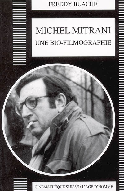 Michel Mitrani : une bio-filmographie