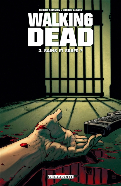 Walking dead. Vol. 3. Sains...