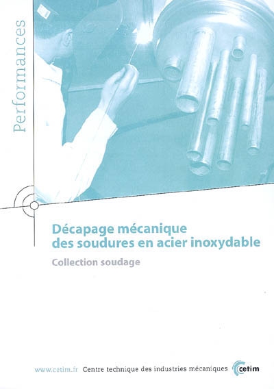 Décapage mécanique des soudures en acier inoxydable