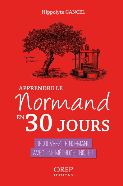 Apprendre le normand en 30 jours : découvrez le normand avec une méthode unique !
