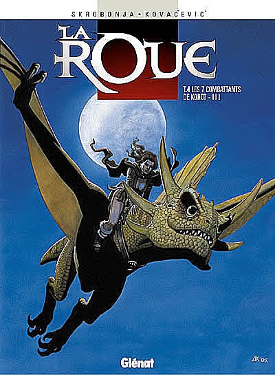 La roue. Vol. 4. Les 7 combattants de Korot 3