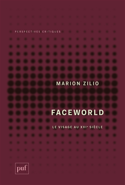 Faceworld : le visage au XXIe siècle